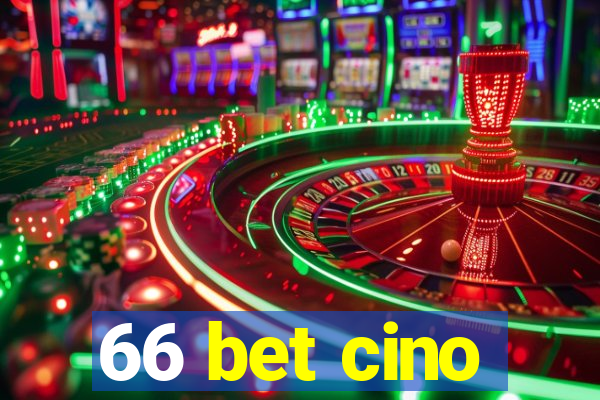 66 bet cino